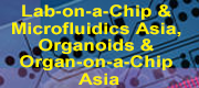 Lab-on-a-Chip, Microfluidics & Organ-on-a-Chip Asia 2025 Conference